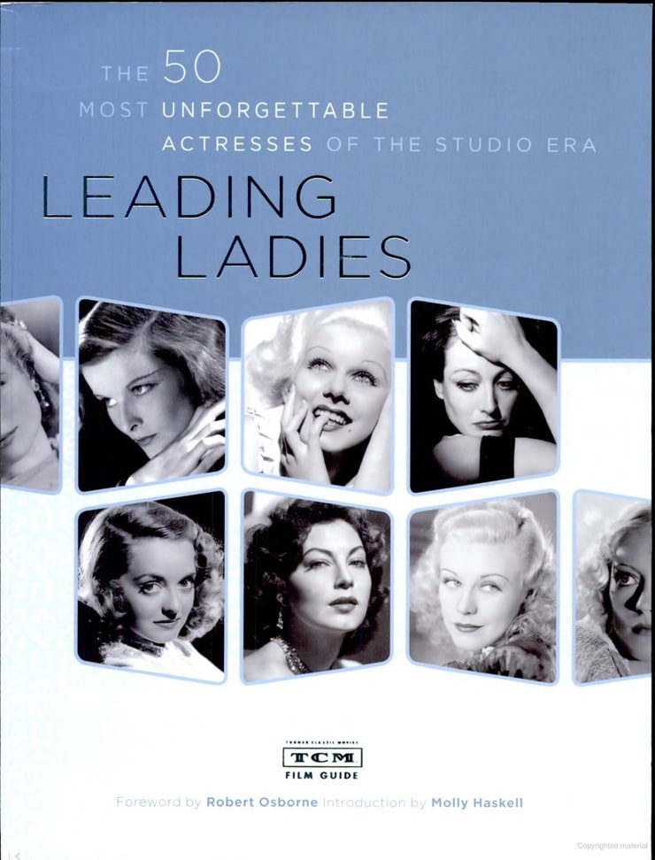 Leading Ladies: The 50 Most Unforgettable Actresses of the Studio Era
