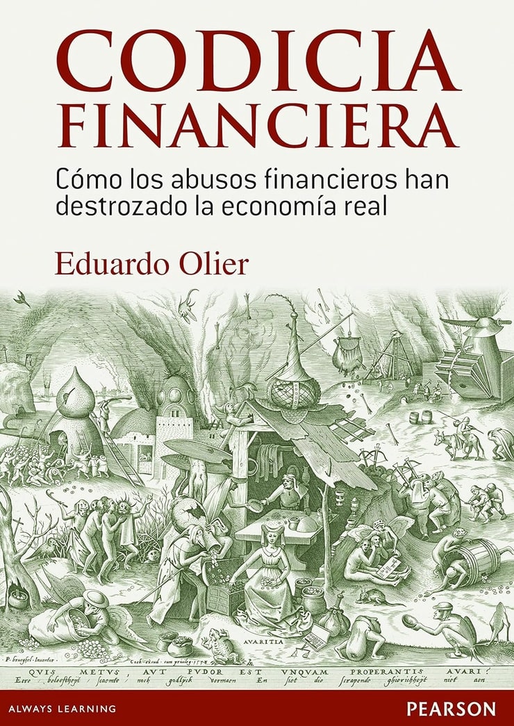 CODICIA FINANCIERA — Cómo los abusos financieros han destrozado la economía real