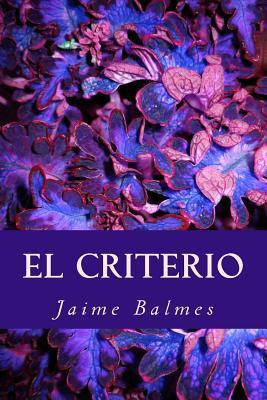 El Criterio by Jaime Balmes