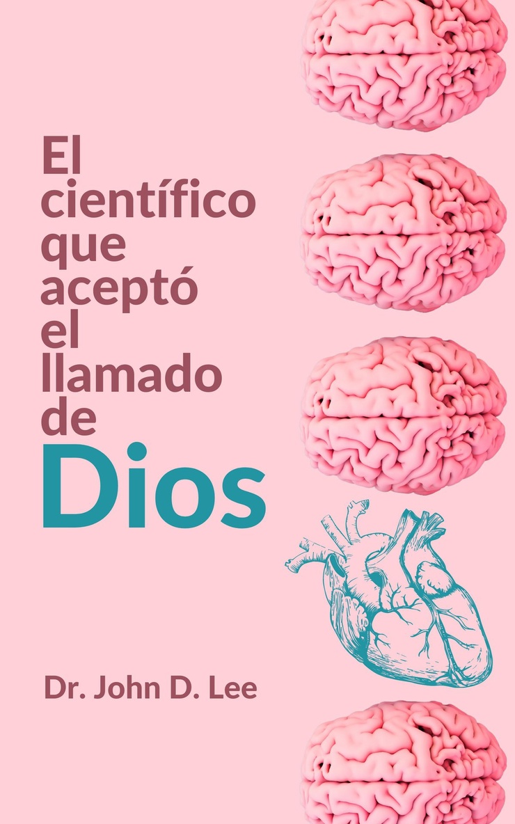 El científico que aceptó el llamado de Dios