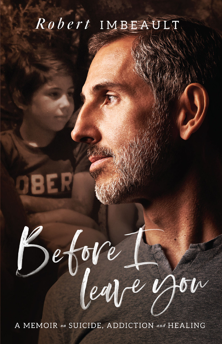 Before I Leave You — A MEMOIR ON SUICIDE, ADDICTION, AND HEALING