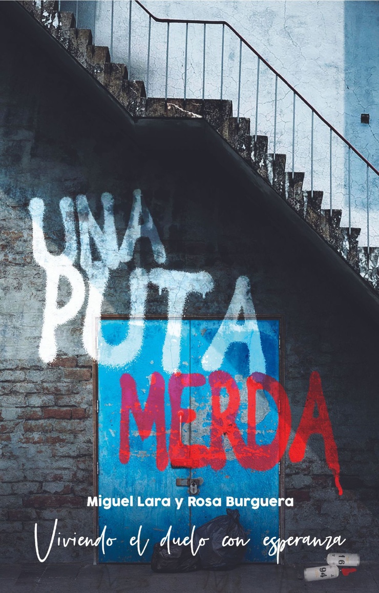 UNA PUTA MERDA — Viviendo el duelo con esperanza