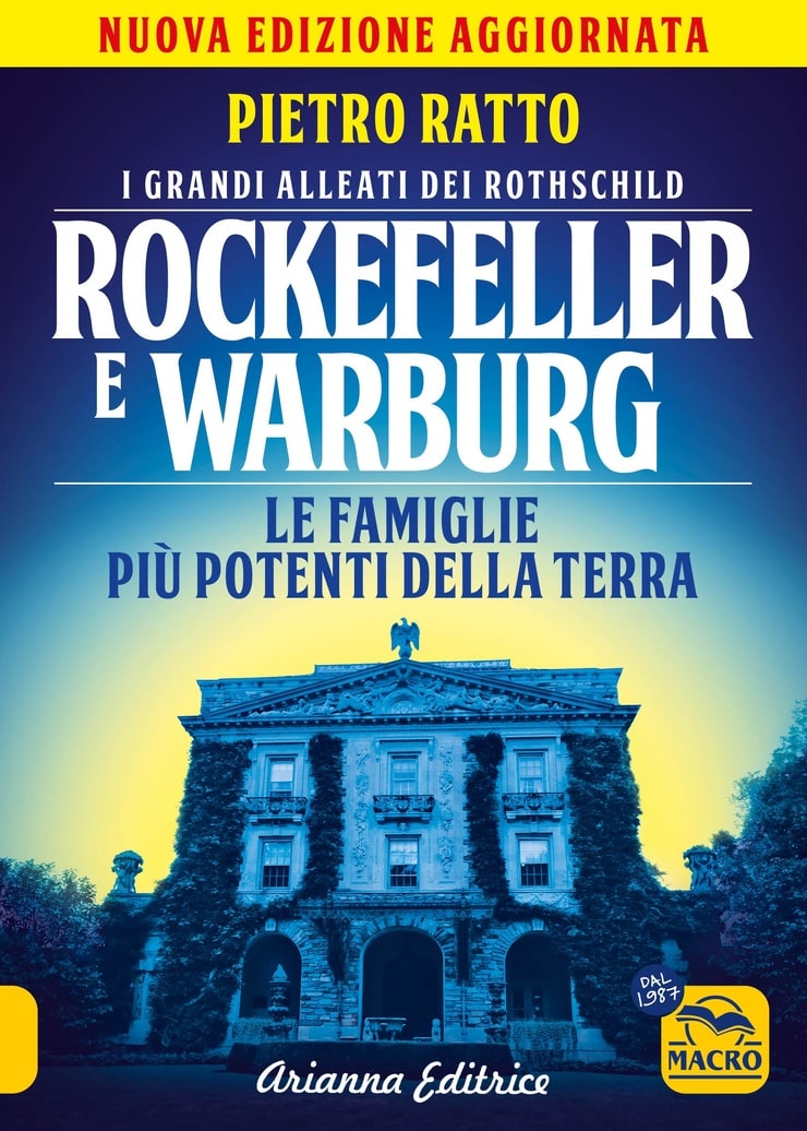 ROCKEFELLER E WARBURG — LE FAMIGLIE PIÙ POTENTI DELLA TERRA