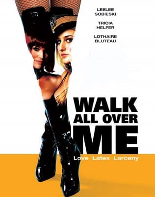 Walk All Over Me (2007)