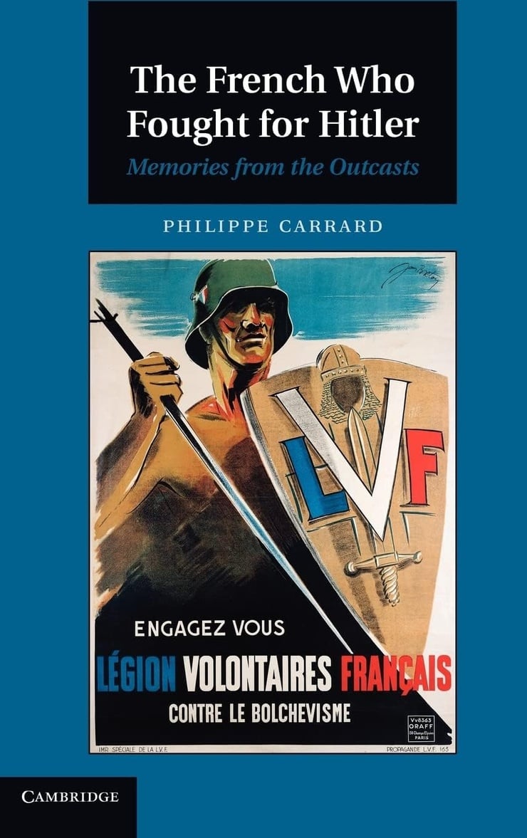 The French Who Fought for Hitler — Memories from the Outcasts