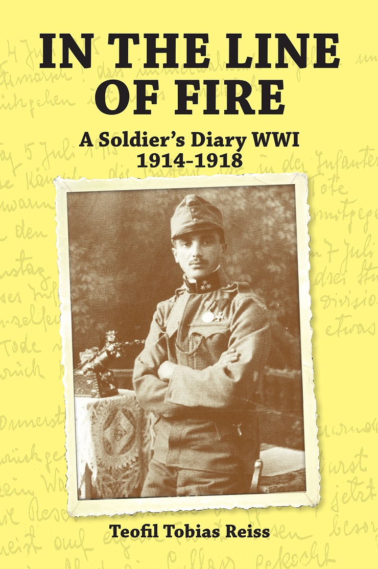 IN THE LINE OF FIRE — A Soldier's Diary WWI 1914-1918