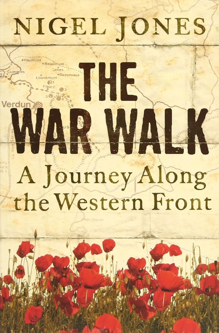 THE WAR WALK — A Journey Along the Western Front