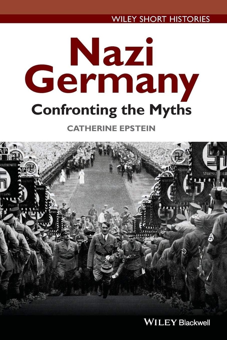 Nazi Germany — Confronting the Myths