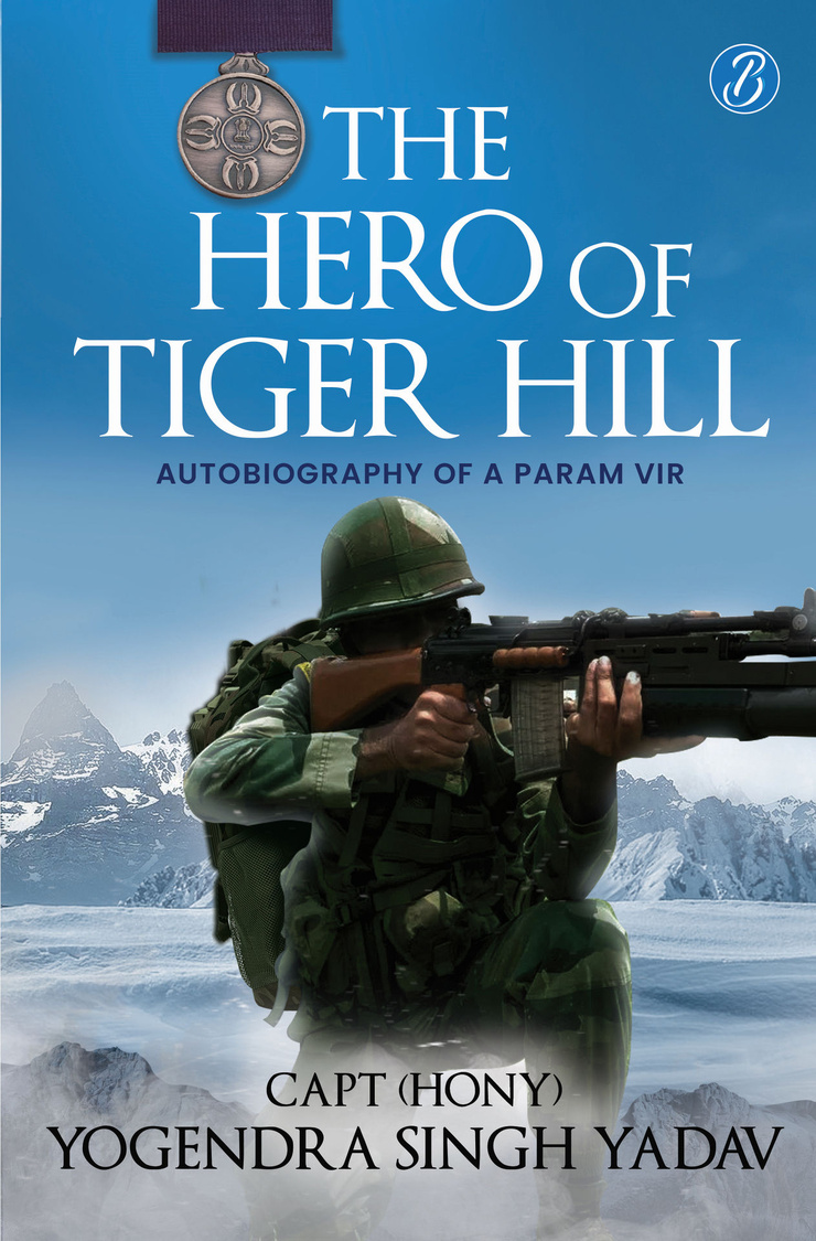 THE HERO OF TIGER HILL — AUTOBIOGRAPHY OF A PARAM VIR