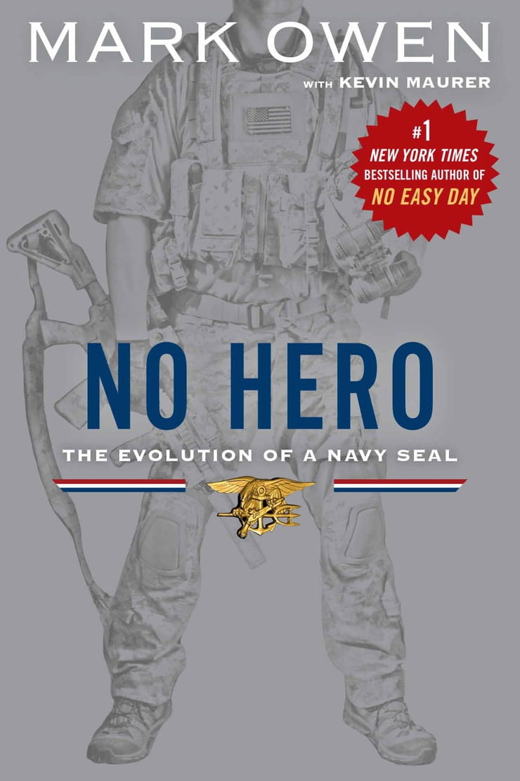 NO HERO — THE EVOLUTION OF A NAVY SEAL