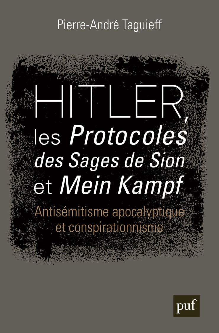 HITLER les Protocoles des Sages de Sion et Mein Kampf — Antisémitisme apocalyptiqus et conspirationnisme