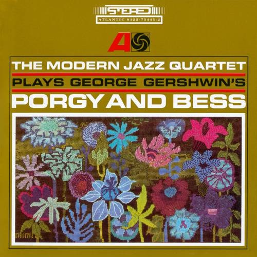 The Modern Jazz Quartet Plays George Gershwin's Porgy and Bess