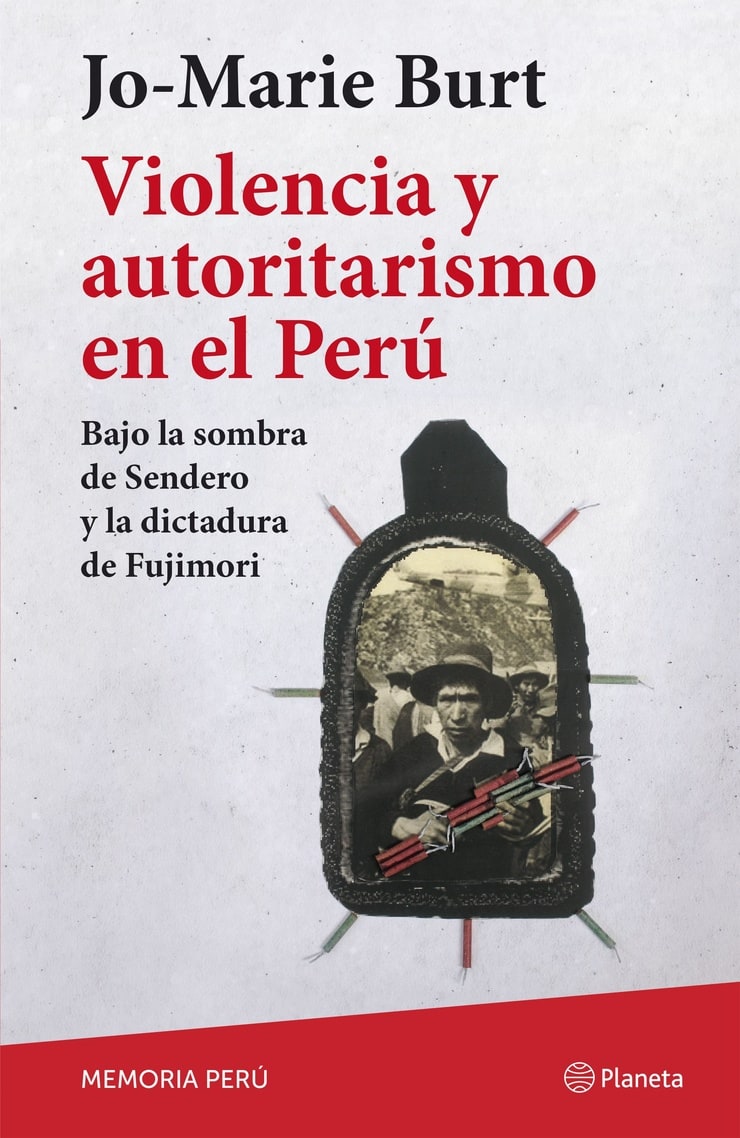 Violencia y autoritarismo en el Perú — Bajo la sombra de Sendero y la dictadura de Fujimori