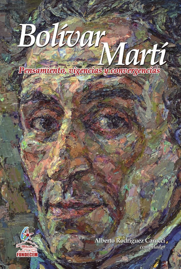 Bolívar/Martí — Pensamiento, vigencias y convergencias