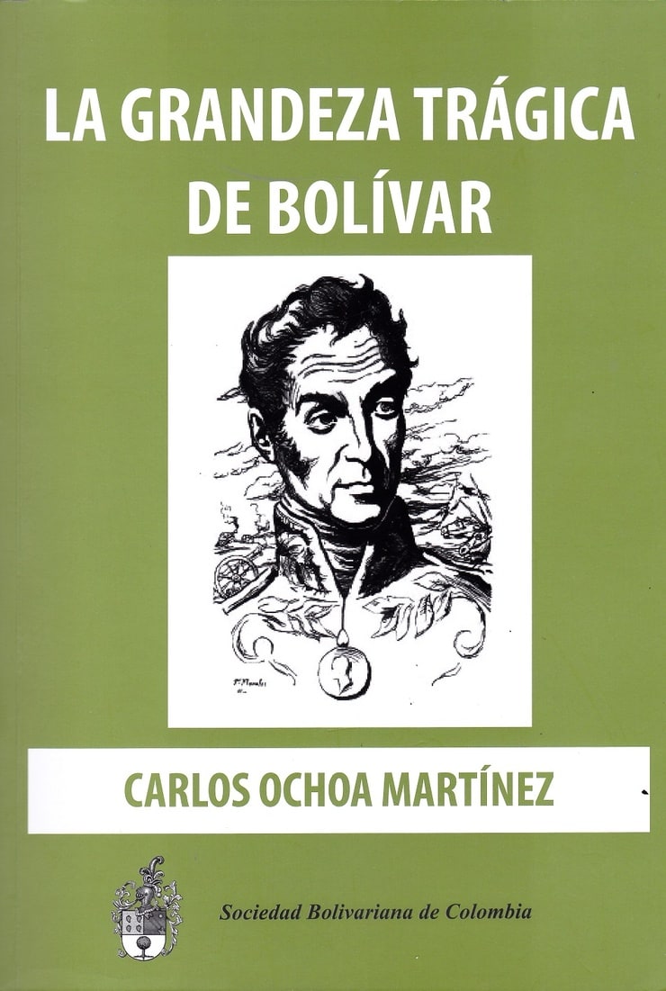 LA GRANDEZA TRÁGICA DE BOLÍVAR