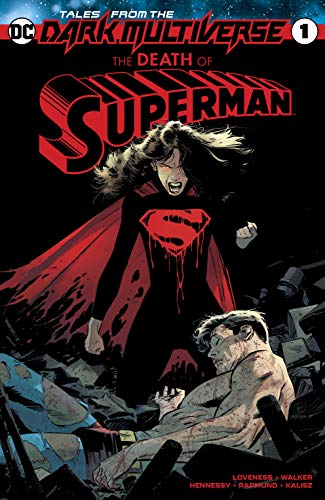 Tales from the Dark Multiverse: Death of Superman #1 by Jeff Loveness