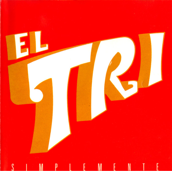 Simplemente - El tri