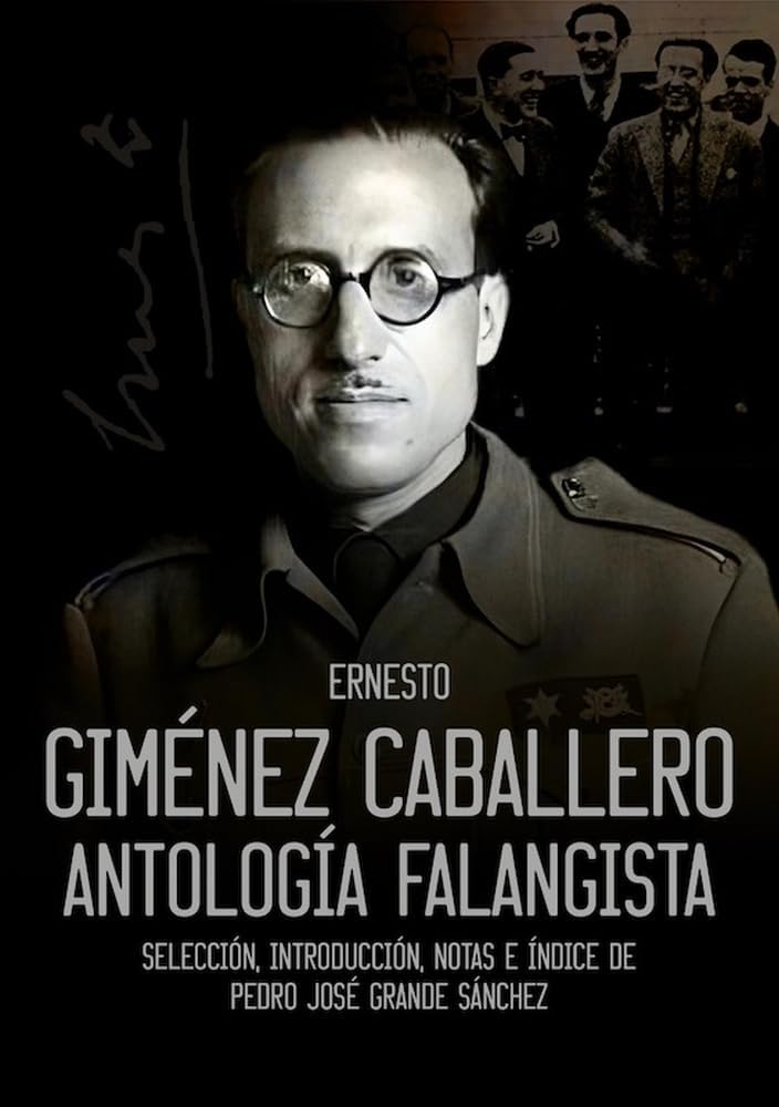 ERNESTO GIMÉNEZ CABALLERO — ANTOLOGÍA FALANGISTA