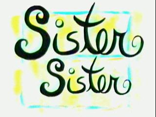 Sister, Sister