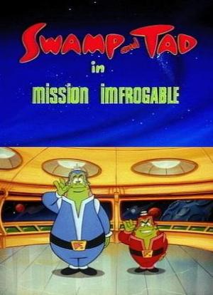 Swamp and Tad in 'Mission Imfrogable'