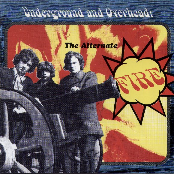 Underground and Overhead: The Alternate Fire