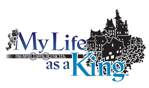 Final Fantasy Crystal Chronicles: My Life as a King