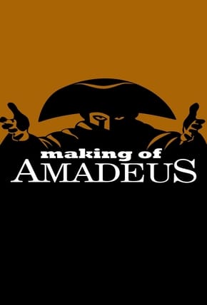 The Making of 'Amadeus'