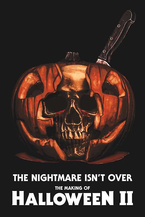 The Nightmare Isn't Over: The Making of Halloween II