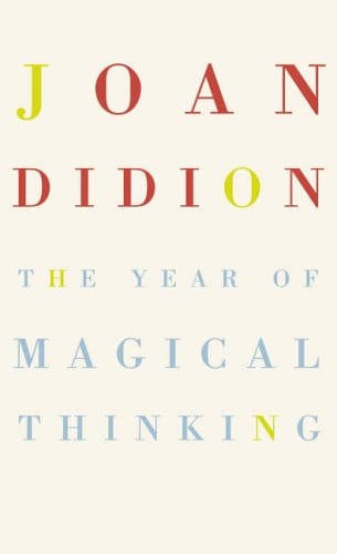 The Year of Magical Thinking