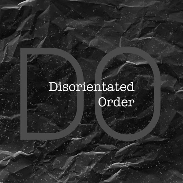 Disorientated Order