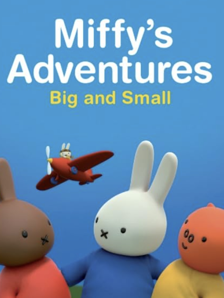 Miffy's Adventures Big and Small