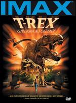 T-Rex: Back to the Cretaceous