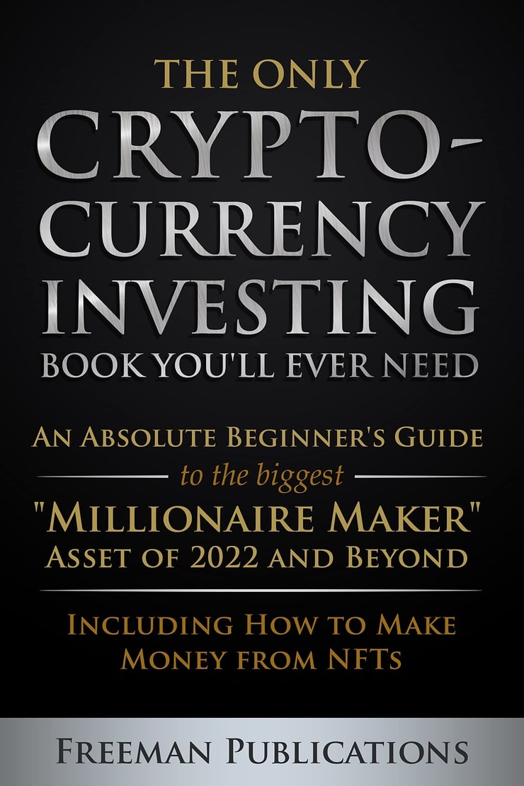 The Only Cryptocurrency Investing Book You'll Ever Need