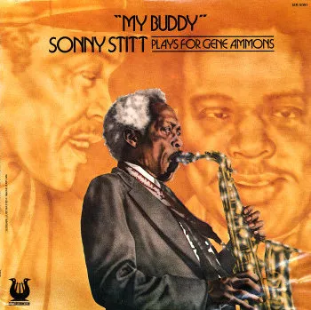 My Buddy: Sonny Stitt Plays for Gene Ammons