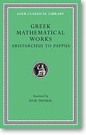 Greek Mathematical Works, II: Aristarchus to Pappus (Loeb Classical Library)
