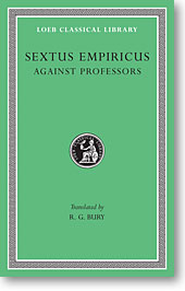 Sextus Empiricus, IV: Against Professors (Loeb Classical Library)
