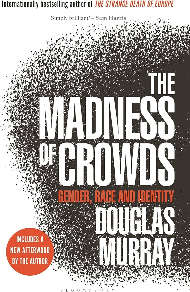 The Madness of Crowds: Gender, Race and Identity