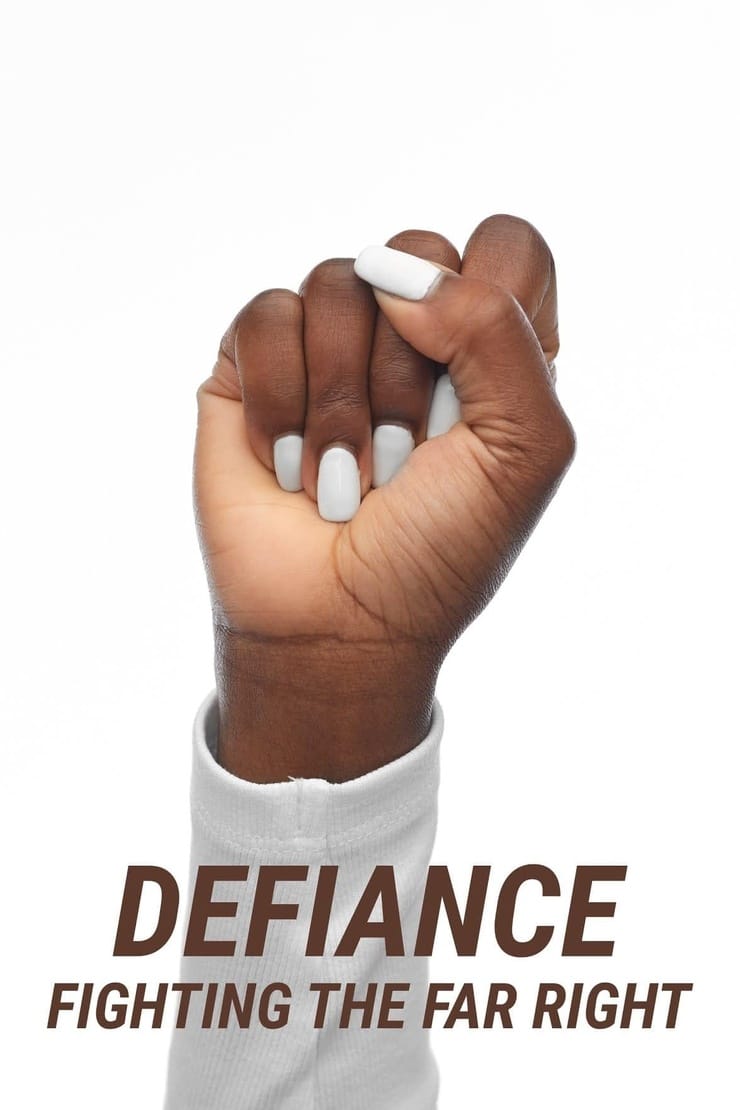 Defiance: Fighting the Far Right