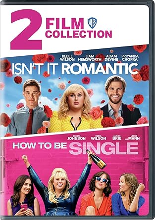 2 Film Collection: Isn't It Romantic / How to Be Single