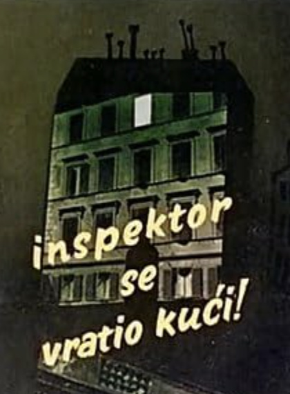 Inspektor se vratio kuci