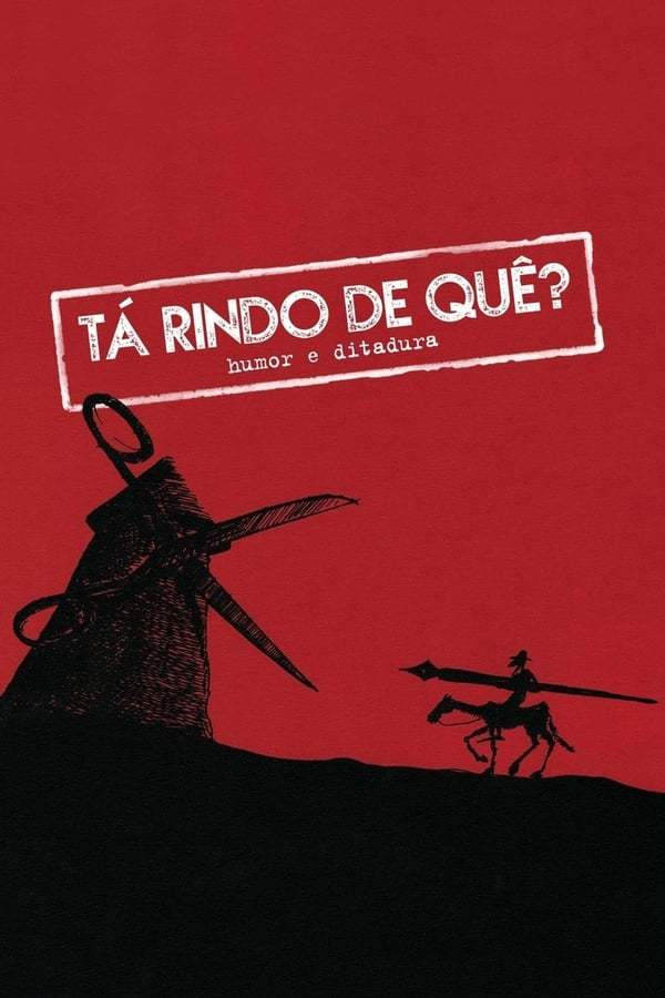 Tá Rindo de quê?: Humor e Ditadura