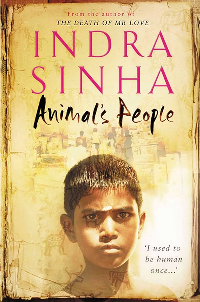 Animal's People: A Novel