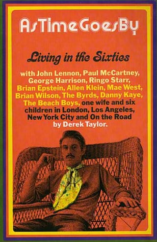 As Time Goes By: Living in the Sixties with John Lennon, Paul McCartney, George Harrison, Ringo Starr, Brian Epstein, Allen Klein, Mae West, Brian ... Los Angeles, New York City, and on the Road