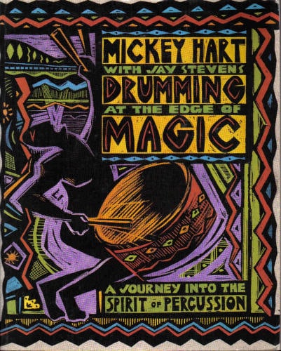 Drumming at the Edge of Magic: A Journey into the Spirit of Percussion