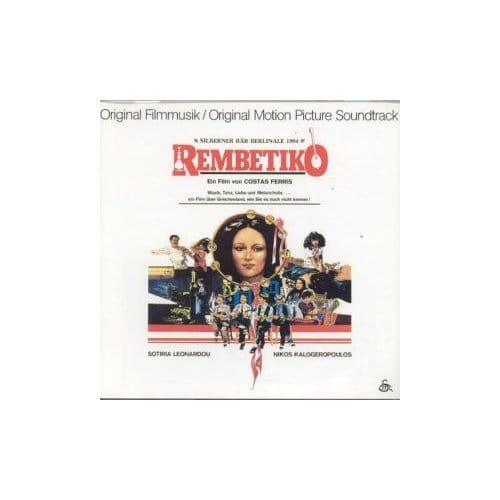 Rembetiko [Original Motion Picture Soundtrack]