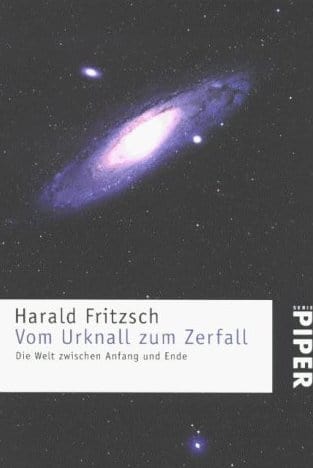 Vom Urknall zum Zerfall. Die Welt zwischen Anfang und Ende.