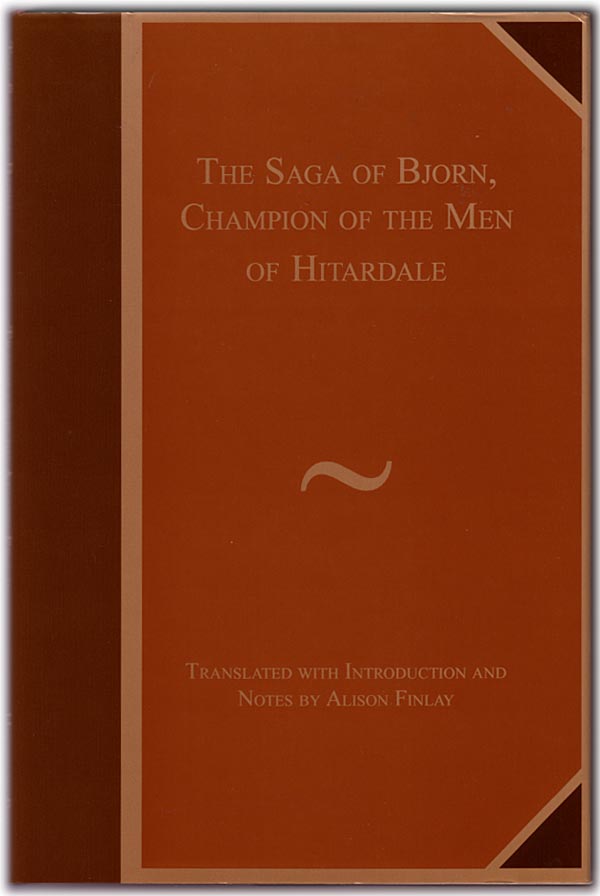 The Saga of Bjorn: Champion of the Men of Hitardale