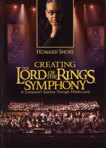 Howard Shore Creating the Lord of the Rings Symphony