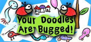 Your Doodles are Bugged! 