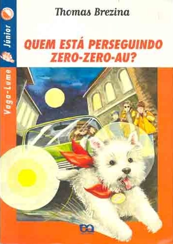 Quem Está Perseguindo Zero-Zero-Au?